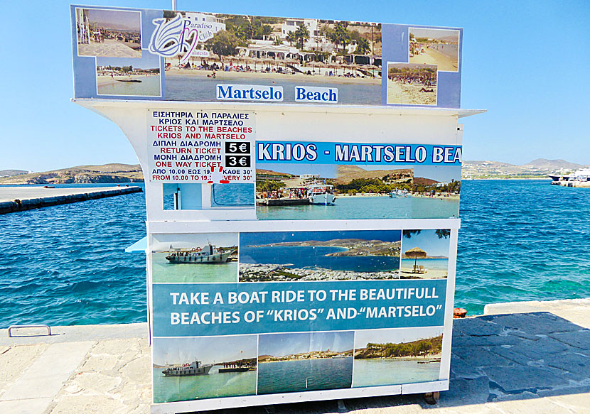 From the port of Parikia there are bathing boats to Krios and Martselo beaches.